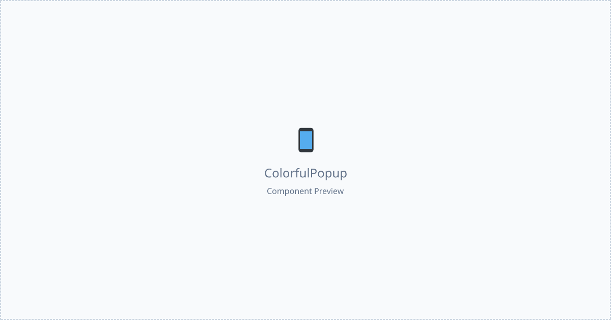 Colorful Popup - Free React, Tailwind Component