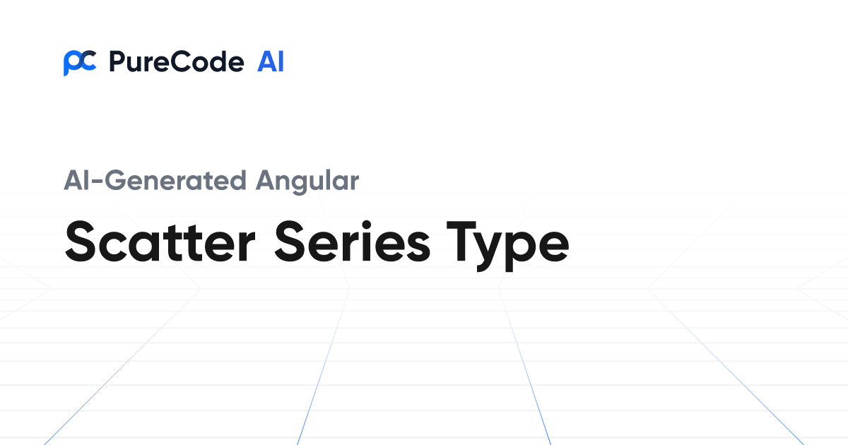 Build Great Angular Scatter series type Components Faster Using AI Tools