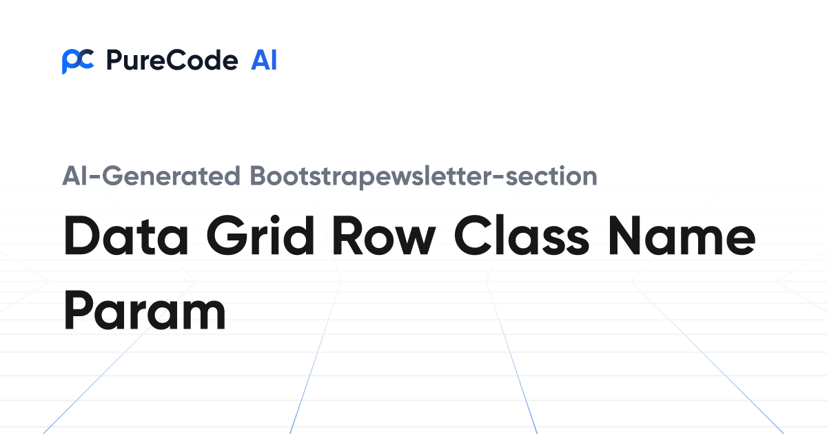 Build Great Bootstrapewsletter section Data grid row class name param ...