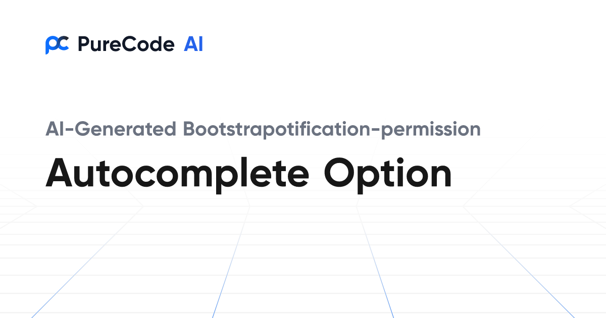 Build Great Bootstrapotification permission Autocomplete option ...