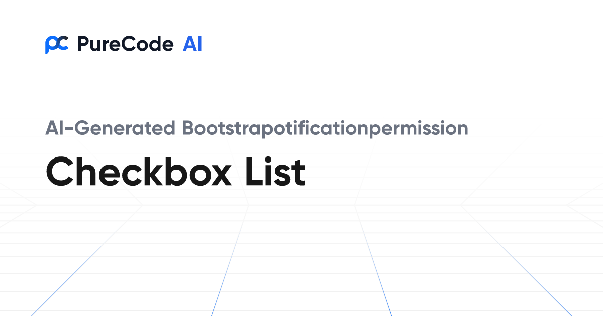 Build Great Bootstrapotificationpermission Checkbox list Components ...