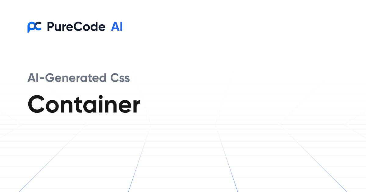 Build Great CSS Container Components Faster Using AI Tools