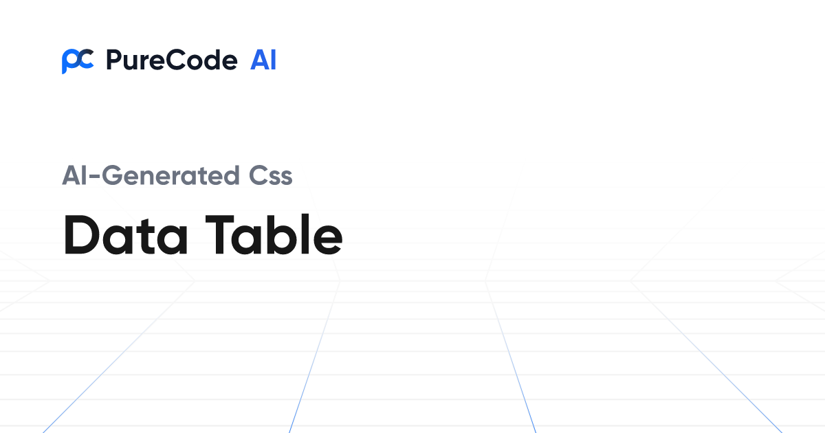 Build Great CSS Data table Components Faster Using AI Tools