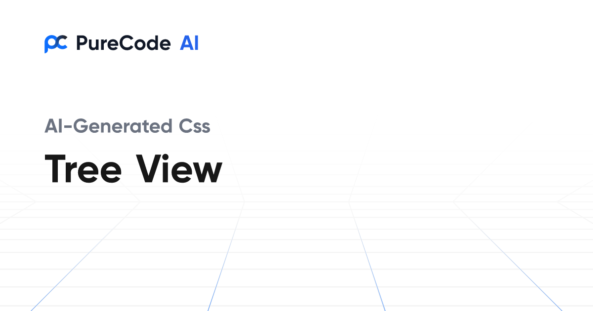 Build Great CSS Tree view Components Faster Using AI Tools