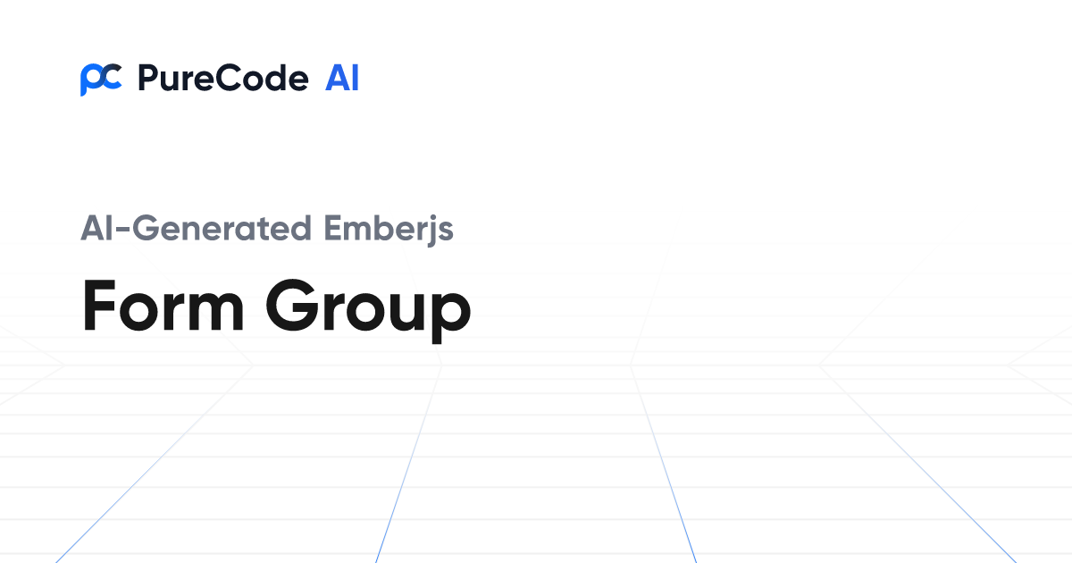 Build Great Emberjs Form group Components Faster Using AI Tools