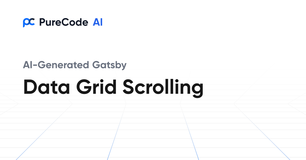 Build Great Gatsby Data grid scrolling Components Faster Using AI Tools