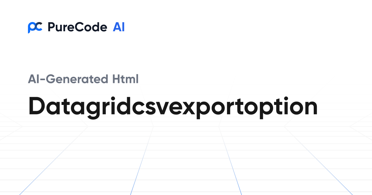 Generate html data grid csv export option with PureCode