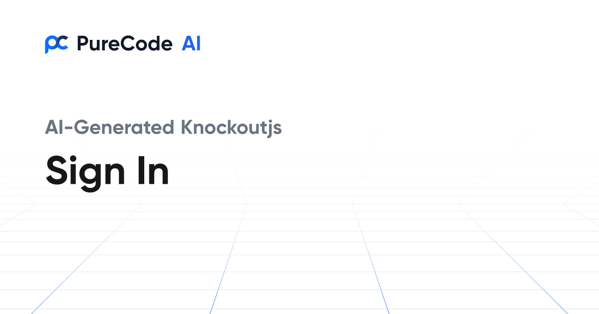 Build Great Knockoutjs Sign in Components Faster Using AI Tools