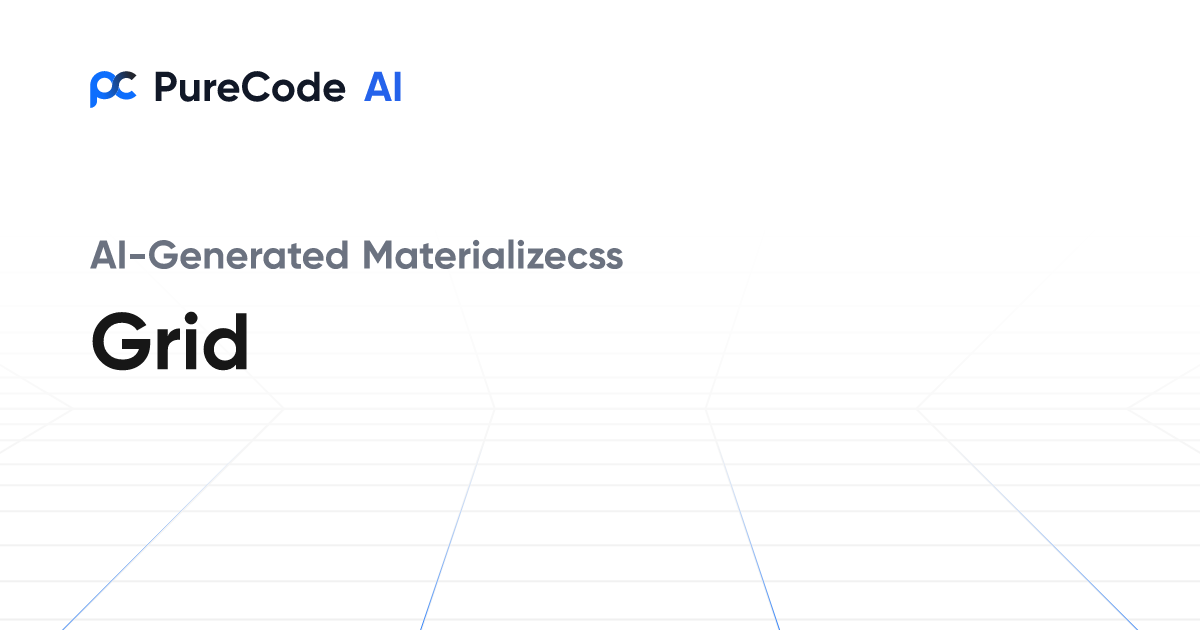 Build Great Materializecss Grid Components Faster Using AI Tools