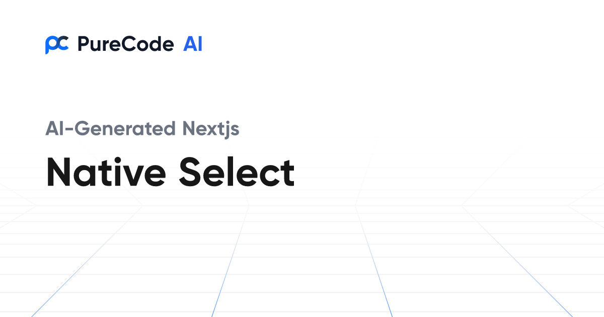 Generate next js native select components with purecode ai