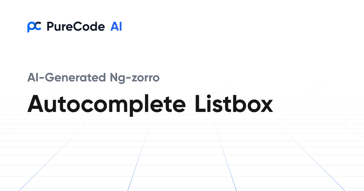 Build Great Ng zorro Autocomplete listbox Components Faster Using AI Tools