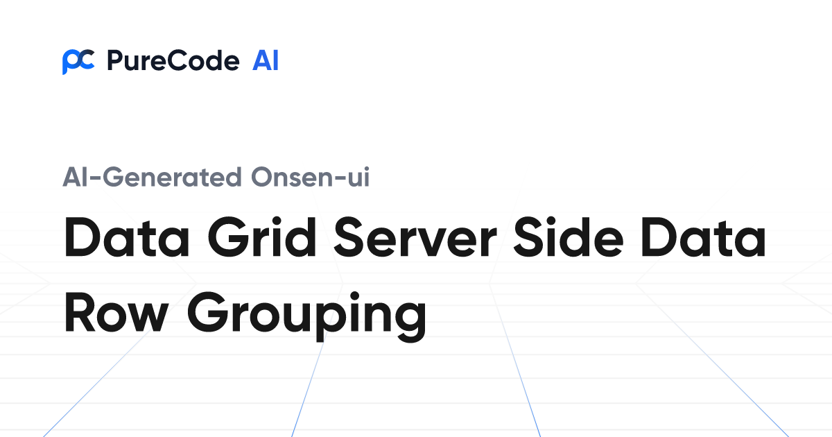 Build Great Onsen ui Data grid server side data row grouping Components ...