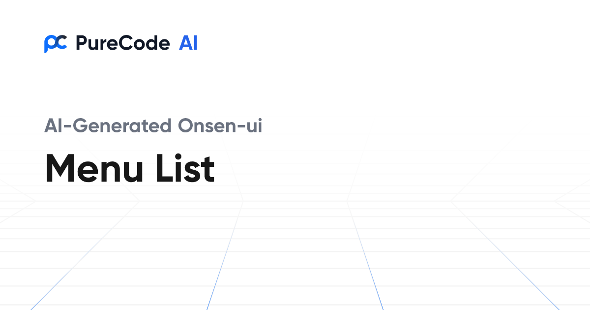 Build Great Onsen ui Menu list Components Faster Using AI Tools
