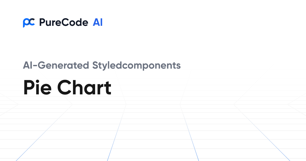Build Smarter Styledcomponents Pie Chart with AI
