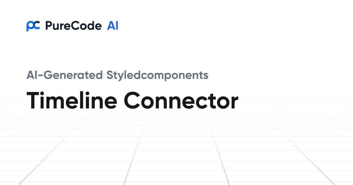 Build Great Styledcomponents Timeline connector Components Faster Using ...